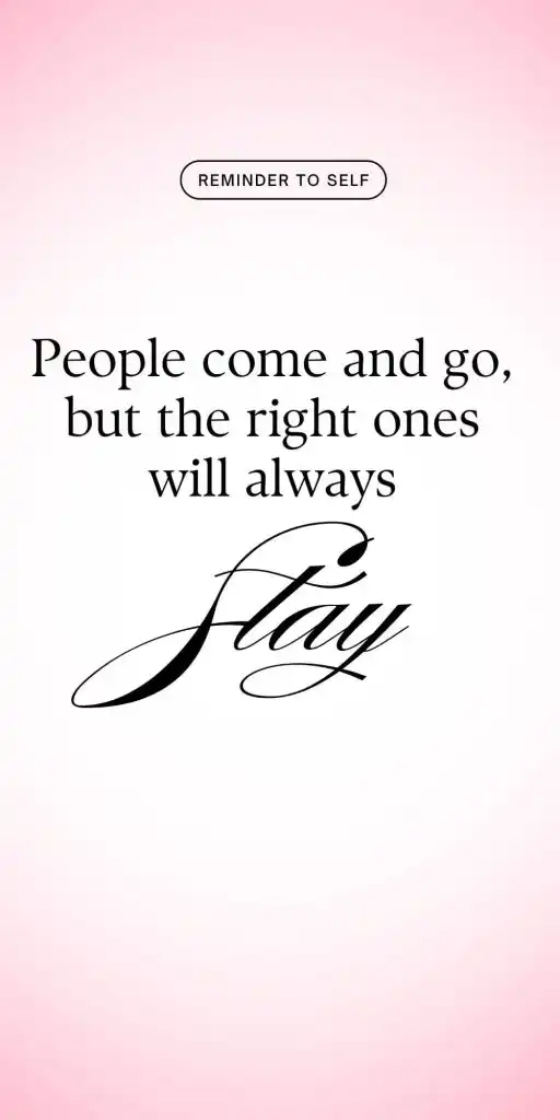 Heartfelt quote people come and go